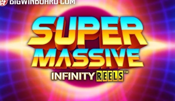 Super Massive Infinity Reels